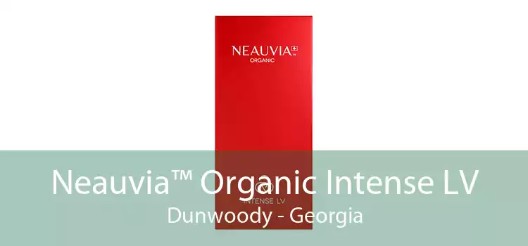 Neauvia™ Organic Intense LV Dunwoody - Georgia