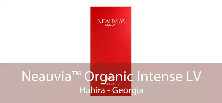 Neauvia™ Organic Intense LV Hahira - Georgia