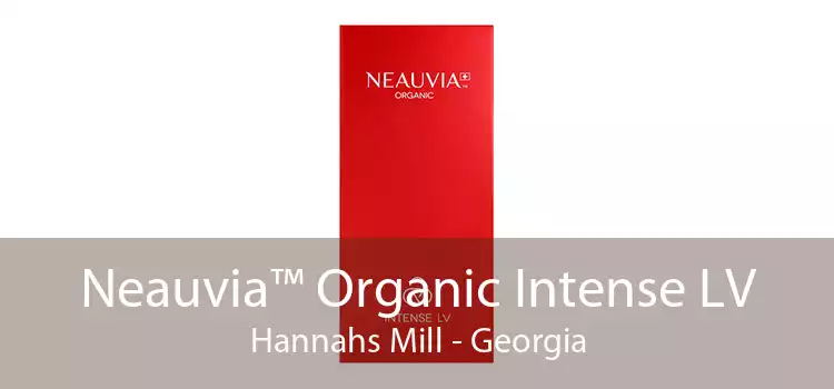 Neauvia™ Organic Intense LV Hannahs Mill - Georgia