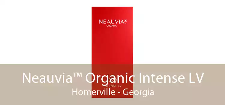 Neauvia™ Organic Intense LV Homerville - Georgia