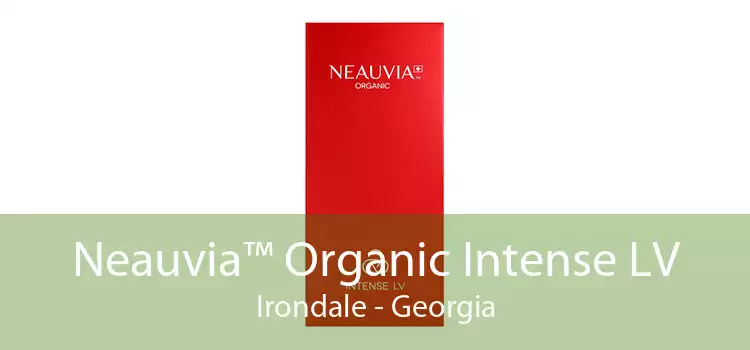 Neauvia™ Organic Intense LV Irondale - Georgia