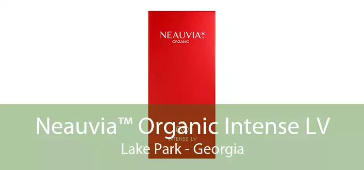 Neauvia™ Organic Intense LV Lake Park - Georgia