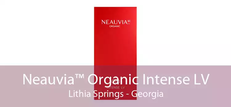 Neauvia™ Organic Intense LV Lithia Springs - Georgia