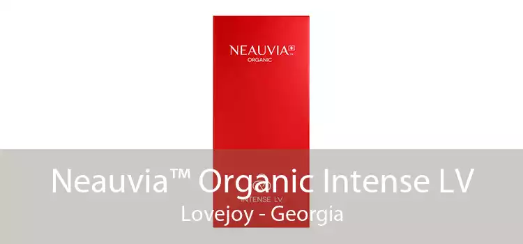 Neauvia™ Organic Intense LV Lovejoy - Georgia