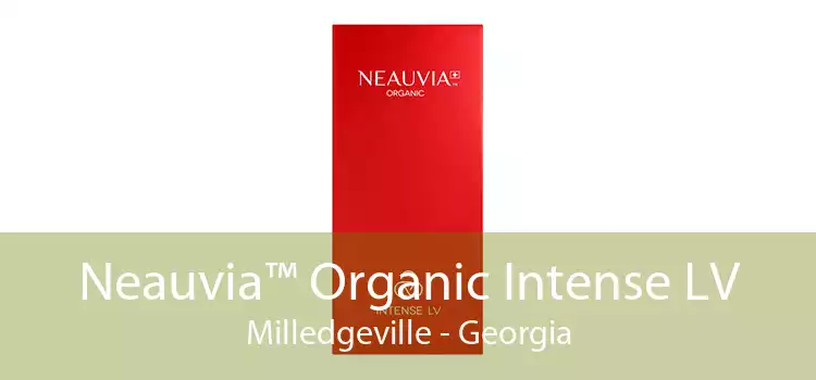 Neauvia™ Organic Intense LV Milledgeville - Georgia
