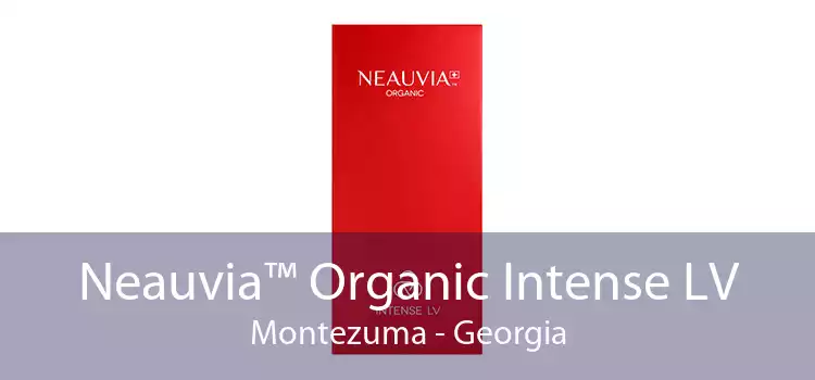 Neauvia™ Organic Intense LV Montezuma - Georgia
