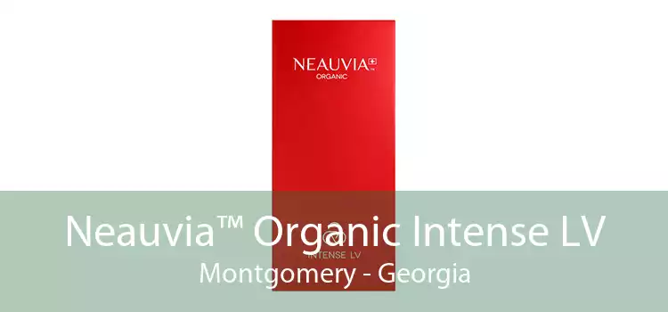 Neauvia™ Organic Intense LV Montgomery - Georgia