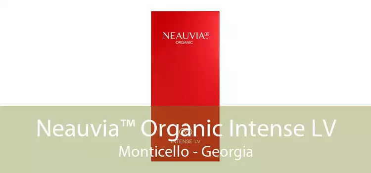 Neauvia™ Organic Intense LV Monticello - Georgia