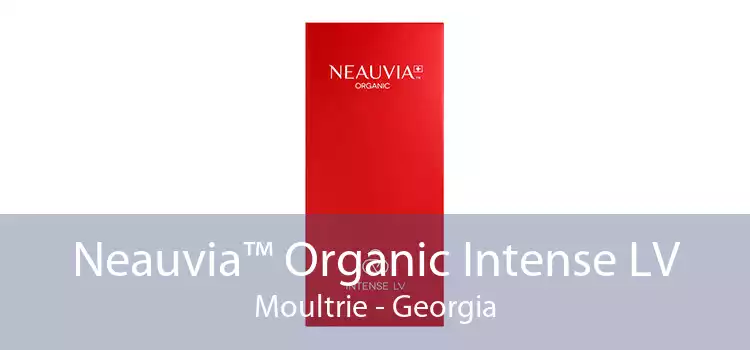 Neauvia™ Organic Intense LV Moultrie - Georgia
