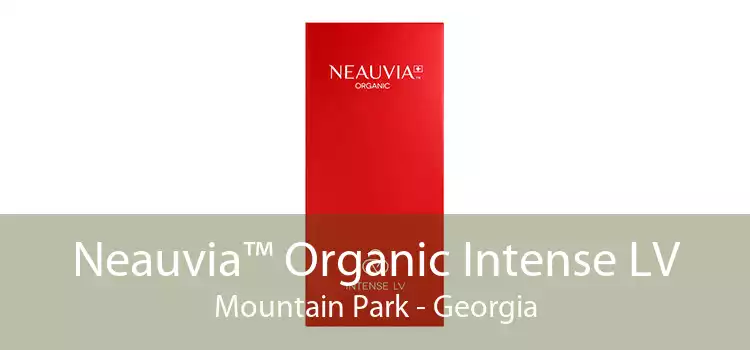 Neauvia™ Organic Intense LV Mountain Park - Georgia