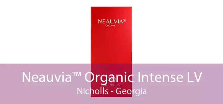 Neauvia™ Organic Intense LV Nicholls - Georgia