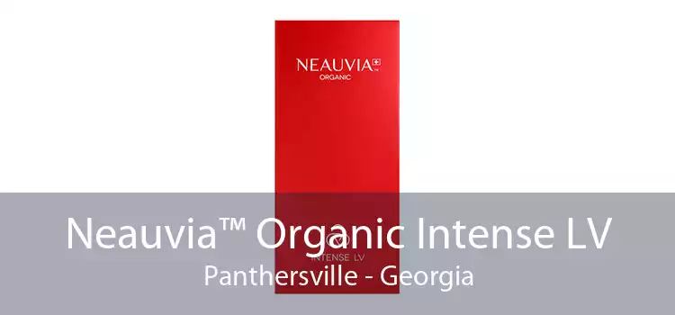 Neauvia™ Organic Intense LV Panthersville - Georgia