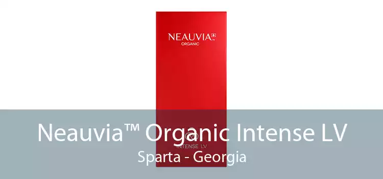 Neauvia™ Organic Intense LV Sparta - Georgia