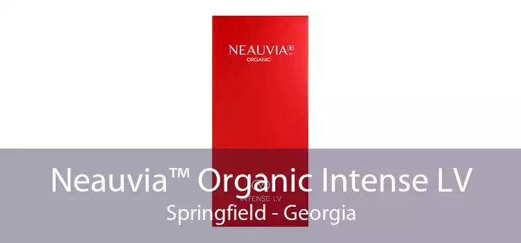 Neauvia™ Organic Intense LV Springfield - Georgia