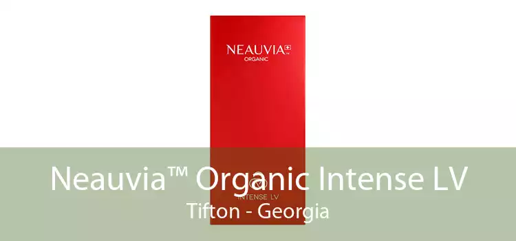 Neauvia™ Organic Intense LV Tifton - Georgia
