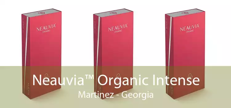Neauvia™ Organic Intense Martinez - Georgia