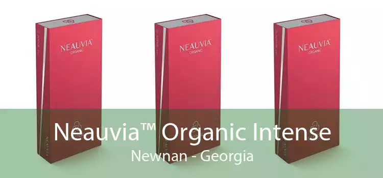 Neauvia™ Organic Intense Newnan - Georgia
