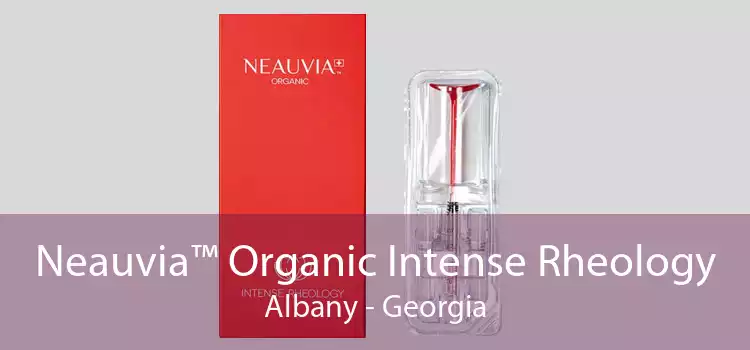 Neauvia™ Organic Intense Rheology Albany - Georgia