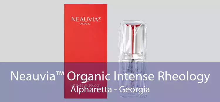 Neauvia™ Organic Intense Rheology Alpharetta - Georgia