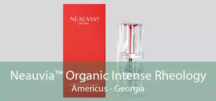 Neauvia™ Organic Intense Rheology Americus - Georgia