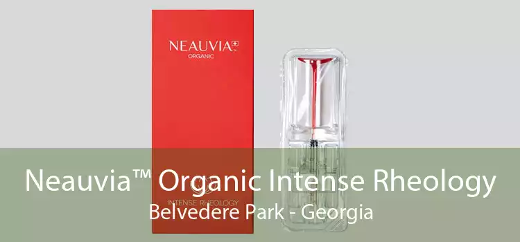 Neauvia™ Organic Intense Rheology Belvedere Park - Georgia