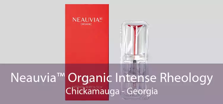 Neauvia™ Organic Intense Rheology Chickamauga - Georgia