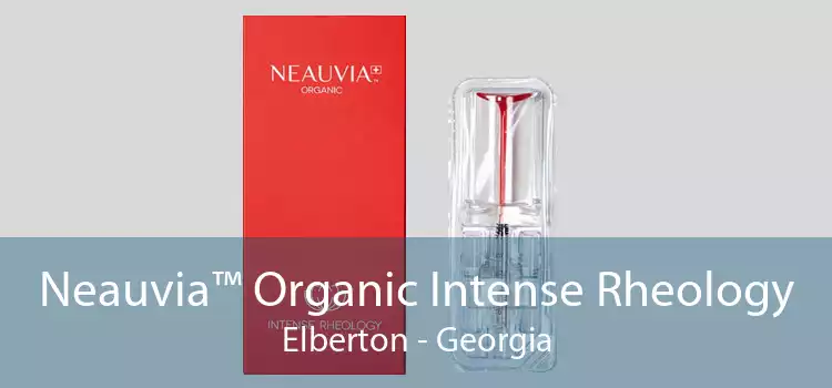 Neauvia™ Organic Intense Rheology Elberton - Georgia