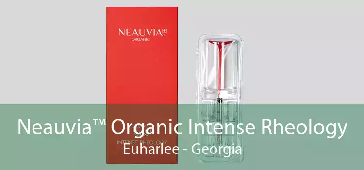 Neauvia™ Organic Intense Rheology Euharlee - Georgia