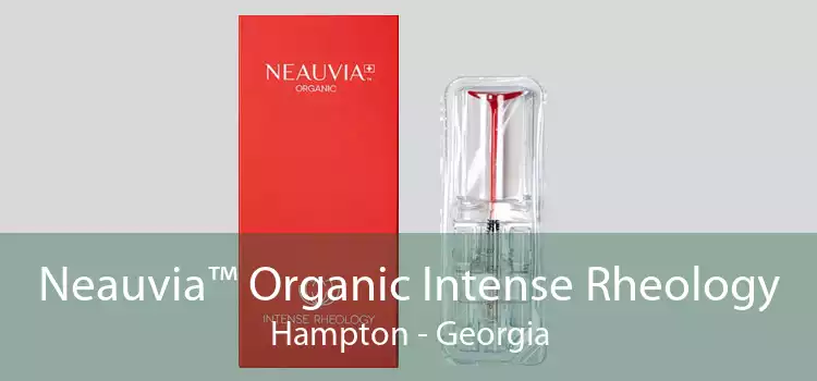 Neauvia™ Organic Intense Rheology Hampton - Georgia