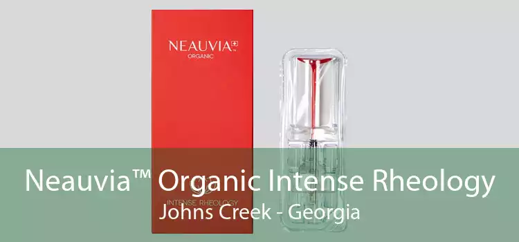 Neauvia™ Organic Intense Rheology Johns Creek - Georgia