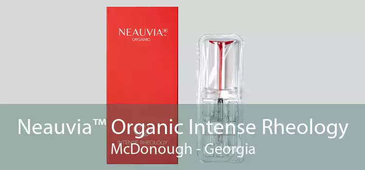 Neauvia™ Organic Intense Rheology McDonough - Georgia