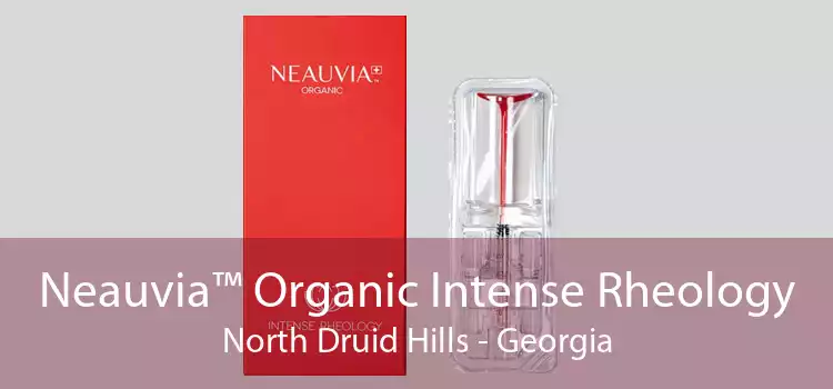 Neauvia™ Organic Intense Rheology North Druid Hills - Georgia