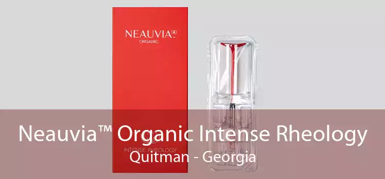 Neauvia™ Organic Intense Rheology Quitman - Georgia