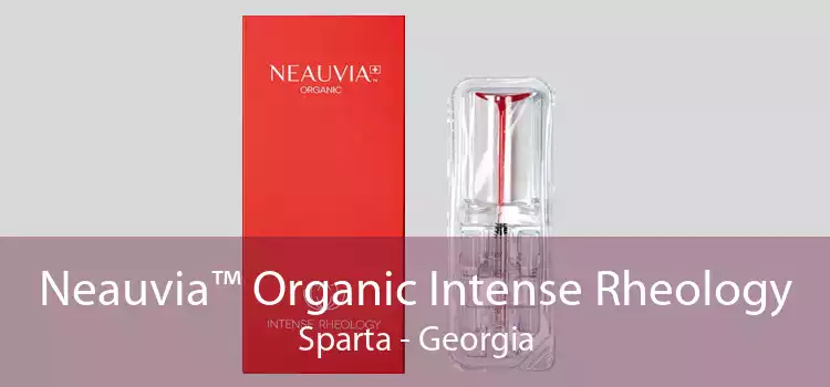 Neauvia™ Organic Intense Rheology Sparta - Georgia
