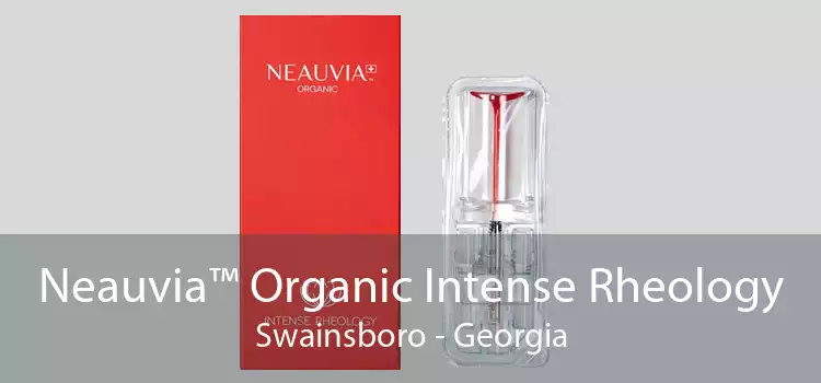 Neauvia™ Organic Intense Rheology Swainsboro - Georgia