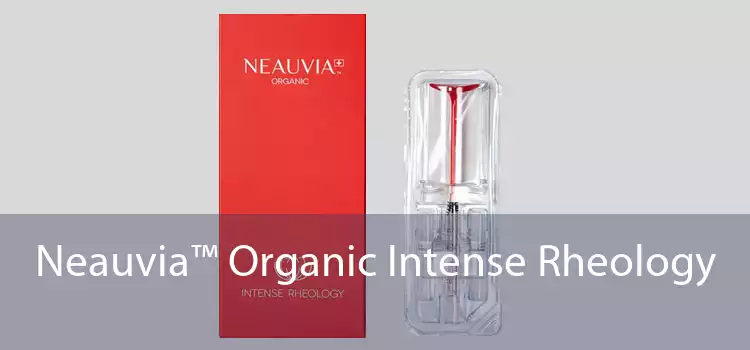 Neauvia™ Organic Intense Rheology 