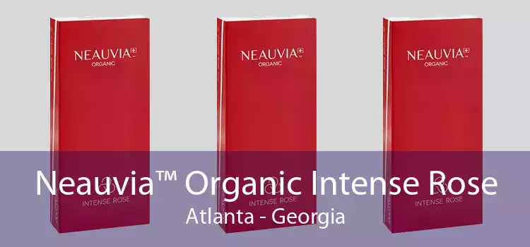 Neauvia™ Organic Intense Rose Atlanta - Georgia