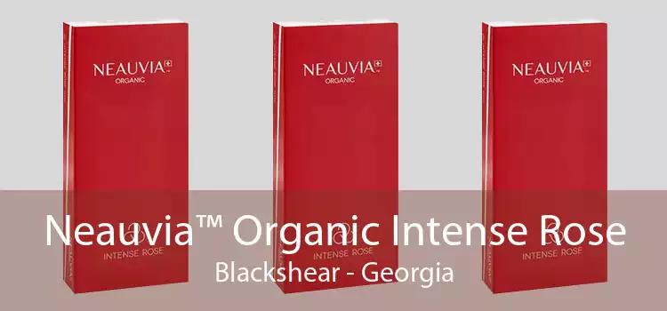 Neauvia™ Organic Intense Rose Blackshear - Georgia