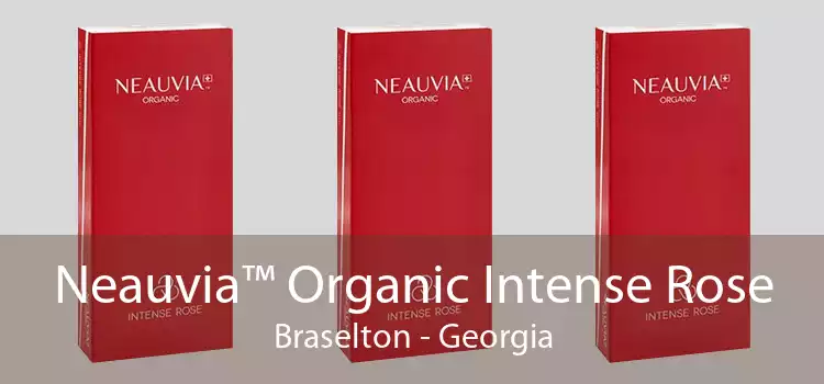 Neauvia™ Organic Intense Rose Braselton - Georgia