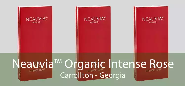 Neauvia™ Organic Intense Rose Carrollton - Georgia