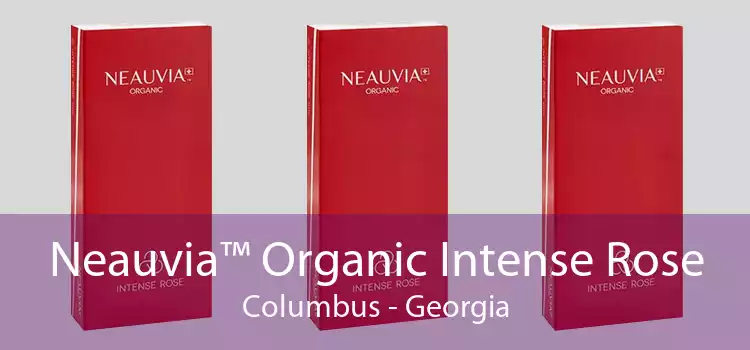 Neauvia™ Organic Intense Rose Columbus - Georgia