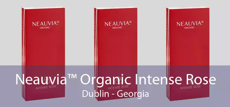 Neauvia™ Organic Intense Rose Dublin - Georgia