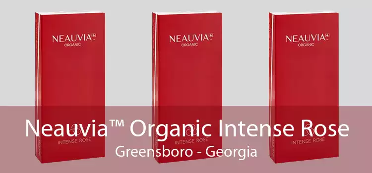 Neauvia™ Organic Intense Rose Greensboro - Georgia