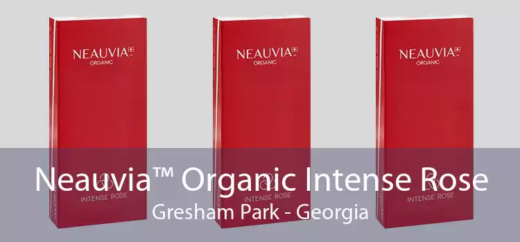 Neauvia™ Organic Intense Rose Gresham Park - Georgia