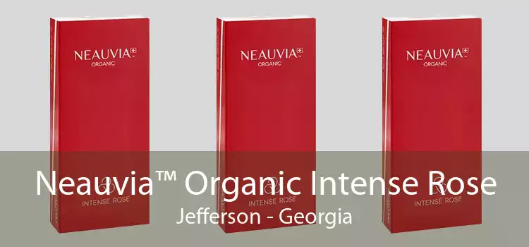 Neauvia™ Organic Intense Rose Jefferson - Georgia