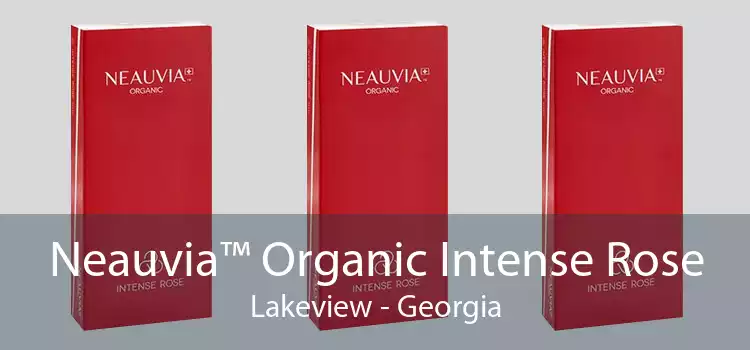 Neauvia™ Organic Intense Rose Lakeview - Georgia