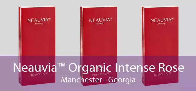 Neauvia™ Organic Intense Rose Manchester - Georgia