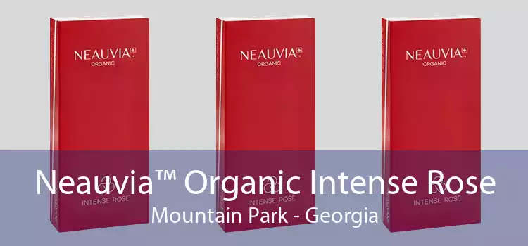 Neauvia™ Organic Intense Rose Mountain Park - Georgia