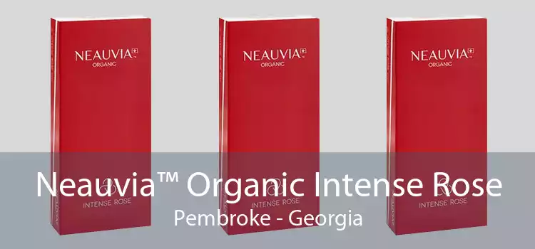 Neauvia™ Organic Intense Rose Pembroke - Georgia