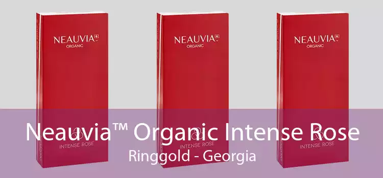 Neauvia™ Organic Intense Rose Ringgold - Georgia